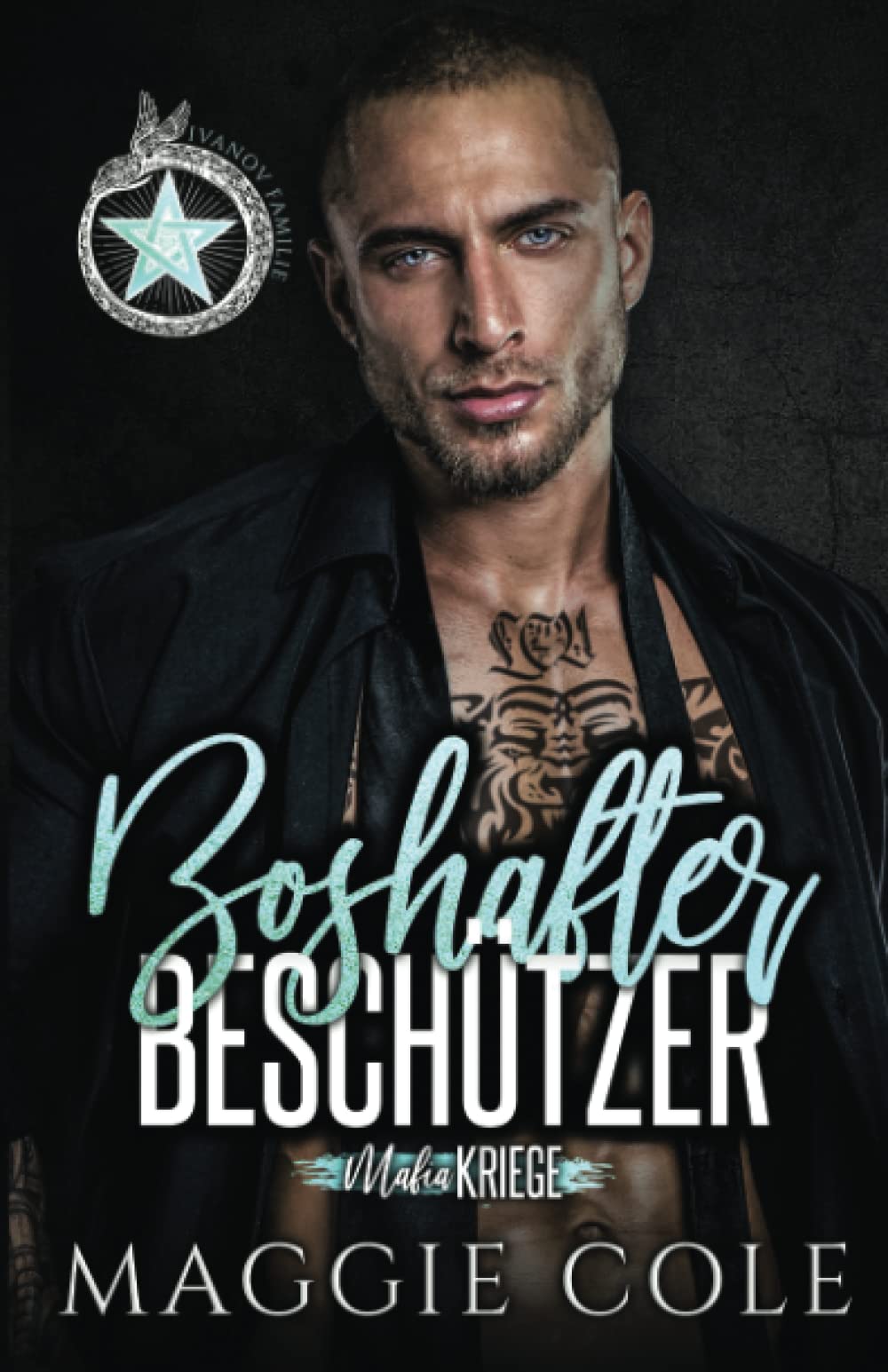 Boshafter Beschützer: Dunkle Mafia Romanze (Mafiakriege, Buch 4) Romantic Thrillers