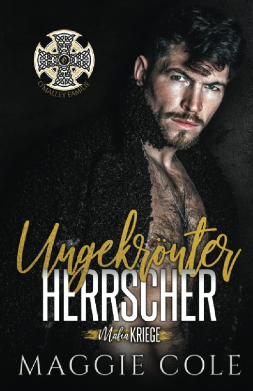 Ungekrönter Herrscher: Dunkle Mafia Romanze (Mafiakriege, Buch 6) Contemporary literature
