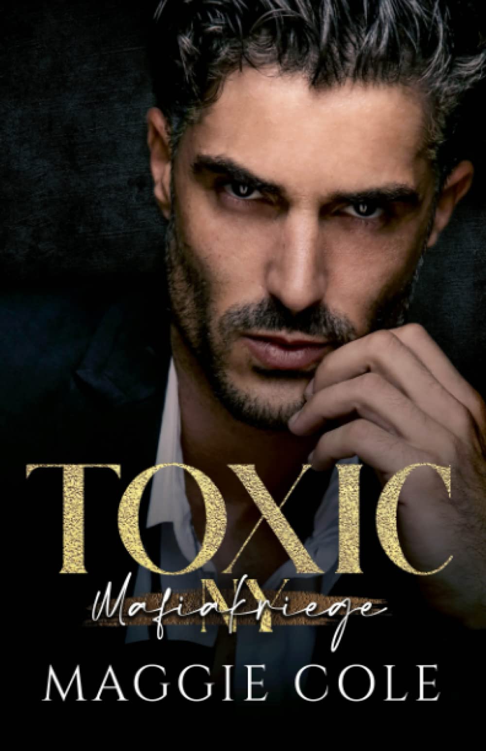 Toxic: Mafiakriege New York Romantic Thrillers