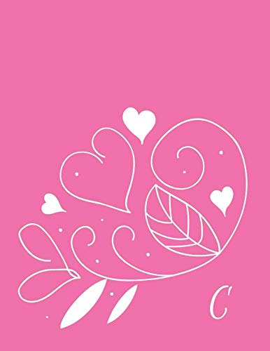 C: Monogram Initial C Journal To Write In For Girls, Women, Teens. Pink Floral Soft Cover, Large 8.5 x 11 Inches (letter size), 110 Pages, Lined Psychology