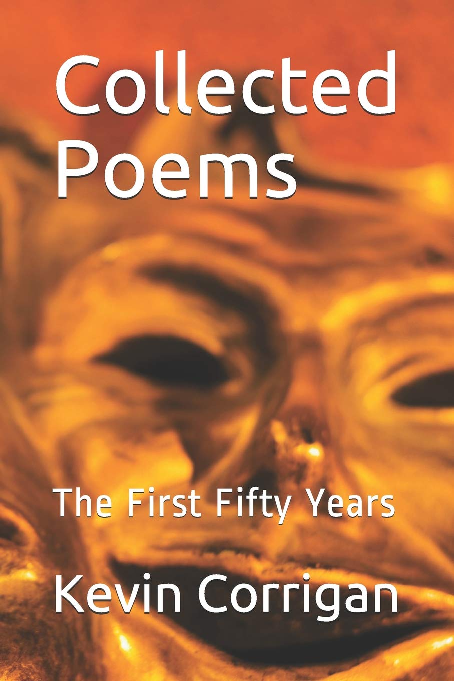Collected Poems: The First Fifty Years Poetry