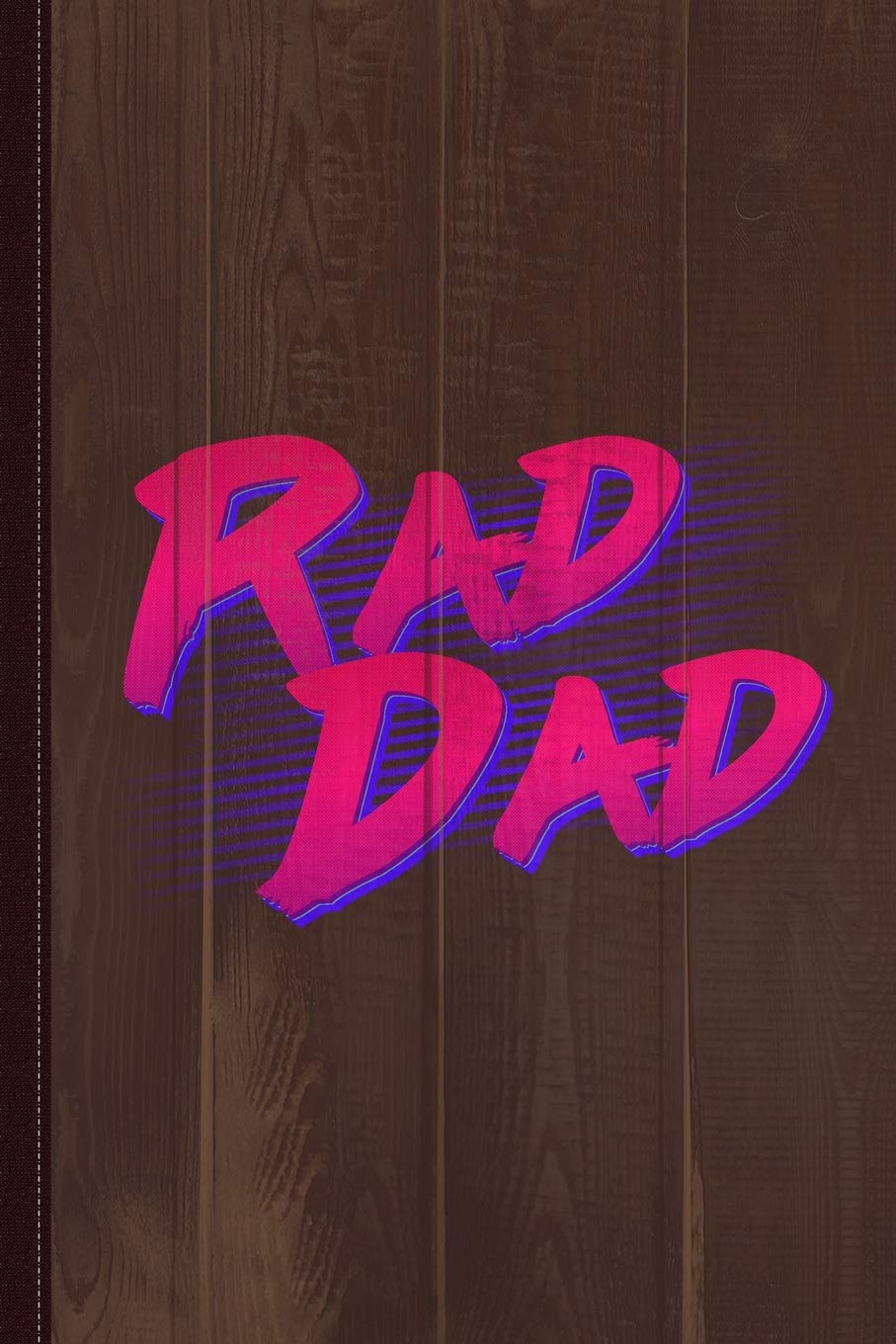 Rad Dad Retro Journal Notebook: Blank Lined Ruled For Writing 6x9 110 Pages book