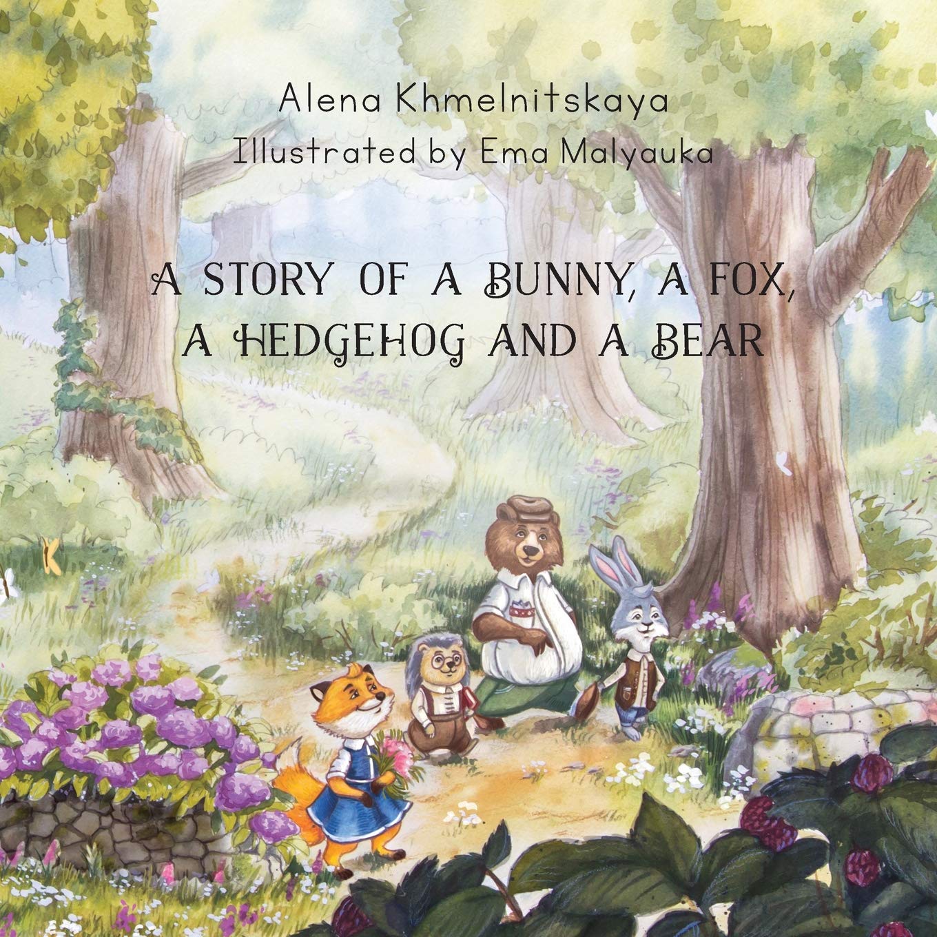 A STORY OF A BUNNY, A FOX, A HEDGEHOG AND A BEAR Contemporary literature
