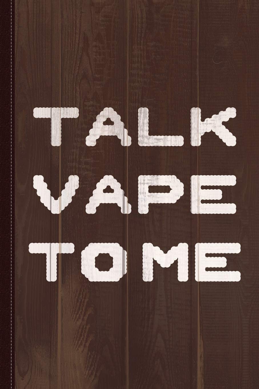 Talk Vape To Me Journal Notebook: Blank Lined Ruled For Writing 6x9 110 Pages Essays & Short Stories