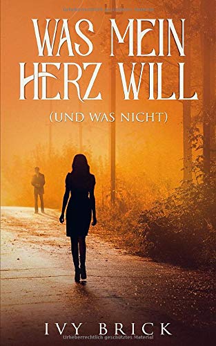Was mein Herz will und was nicht book