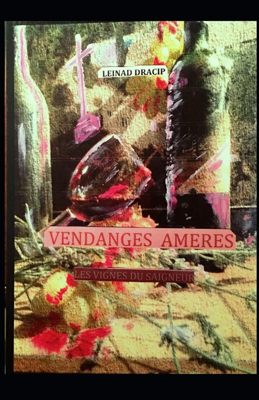 Vendanges Ameres: les Vignes du sAigneur Humour & Satire