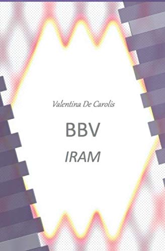 BBV IRAM: IRAM (VALENTINA DE CAROLIS, Band 2) Contemporary literature