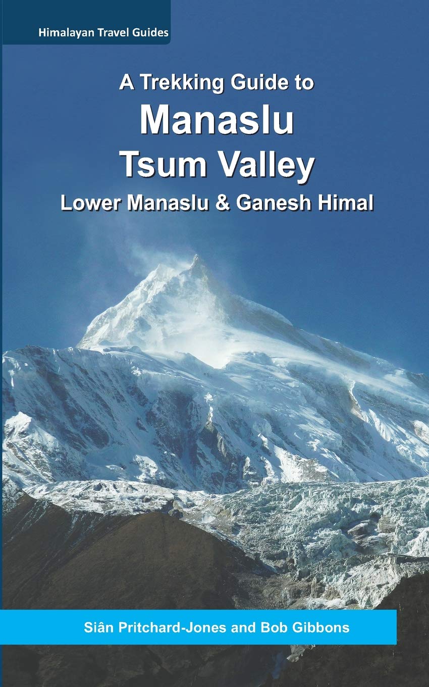 A Trekking Guide to Manaslu and Tsum Valley: Lower Manaslu & Ganesh Himal (Himalayan Travel Guides, Band 1) Leisure, Home & Garden
