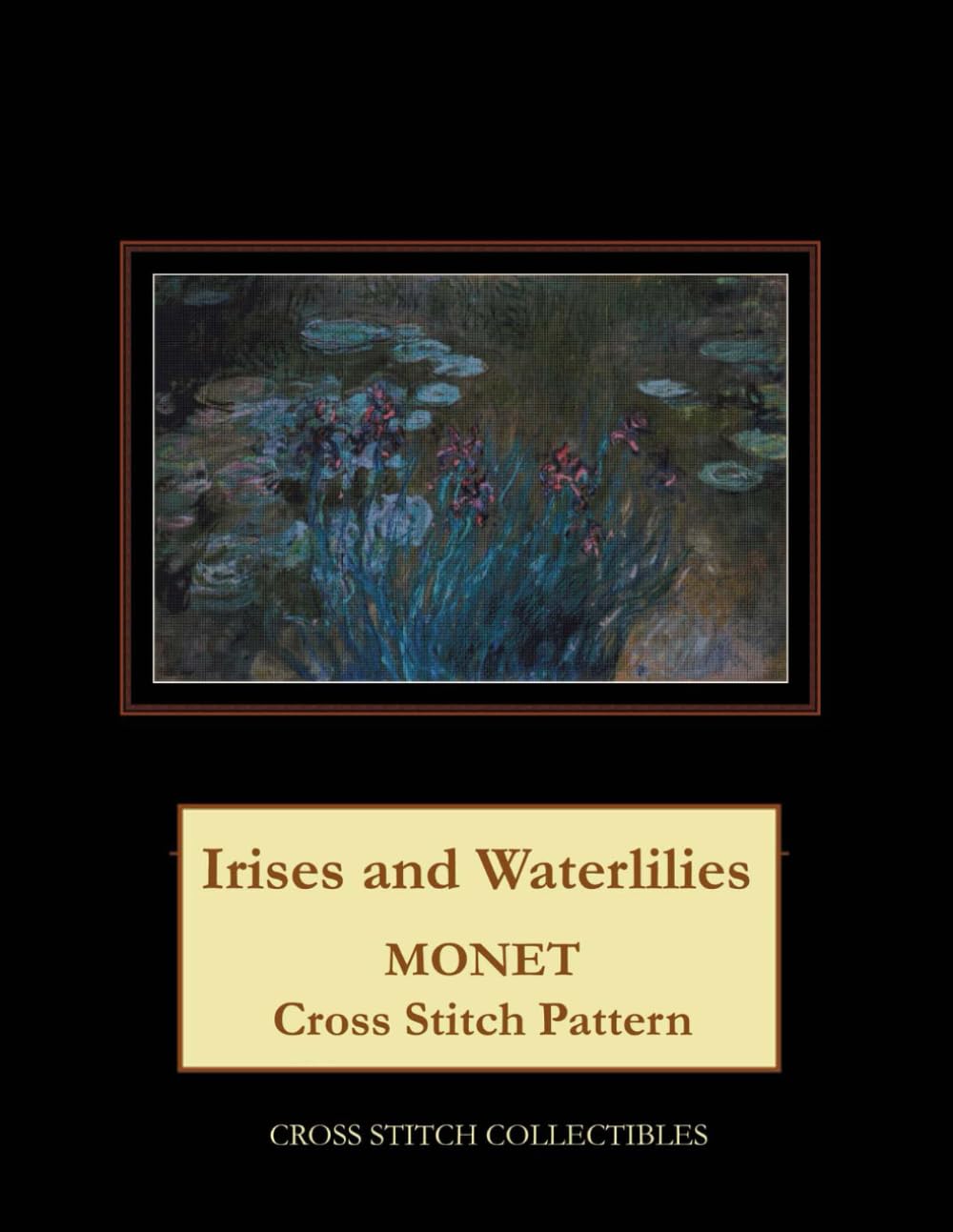 Irises and Waterlilies: Monet Cross Stitch Pattern Hobbies & Crafts
