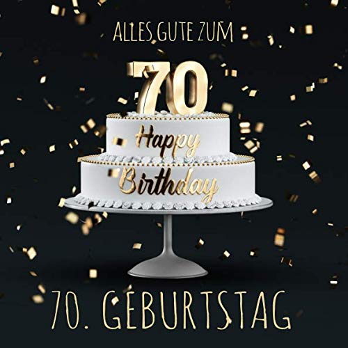 Alles Gute zum 70. Geburtstag: Gästebuch zum Eintragen mit 110 Seiten - Edition Gold Schwarz Parents & Children