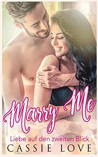 Marry Me: Liebe auf den zweiten Blick book