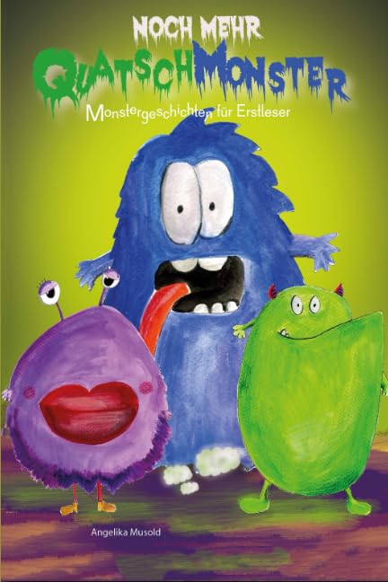 Noch mehr Quatschmonster: Monstergeschichten für Erstleser - Teil 2 Books