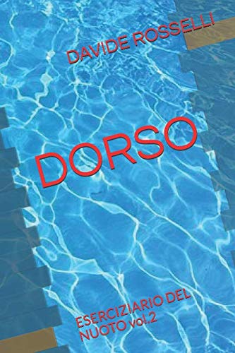 DORSO: ESERCIZIARIO DEL NUOTO vol.2 Leisure & Fun