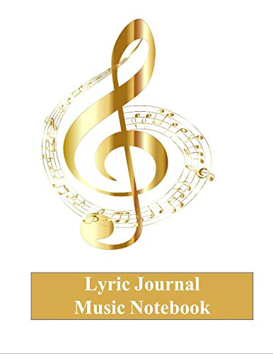 Lyric Journal Music Notebook: 120 Page Lined Notebook Journal for Songwriters Arts & Music