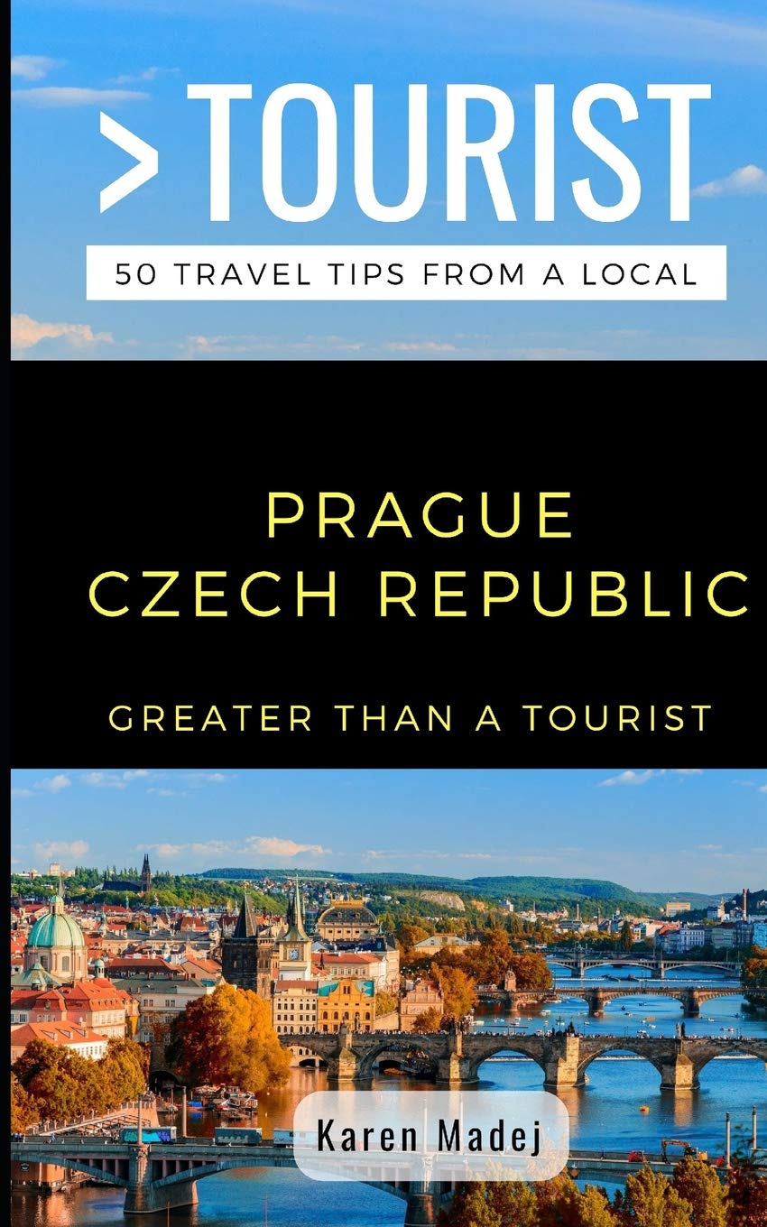 Greater Than a Tourist-Prague Czech Republic: 50 Travel Tips from a Local (Greater Than a Tourist: Worldwide Travel Tips from Locals with Local ... Insights, and Authentic Exper, Band 390) Leisure, Home & Garden