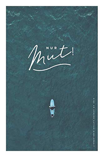 Nur Mut!: A German Love God Greatly Study Journal book