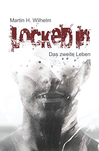 Locked In: Das zweite Leben Suspense & Thrillers