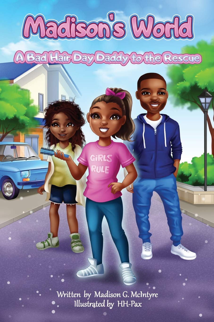Madison's World: A Bad Hair Day Daddy to the Rescue Non-fiction