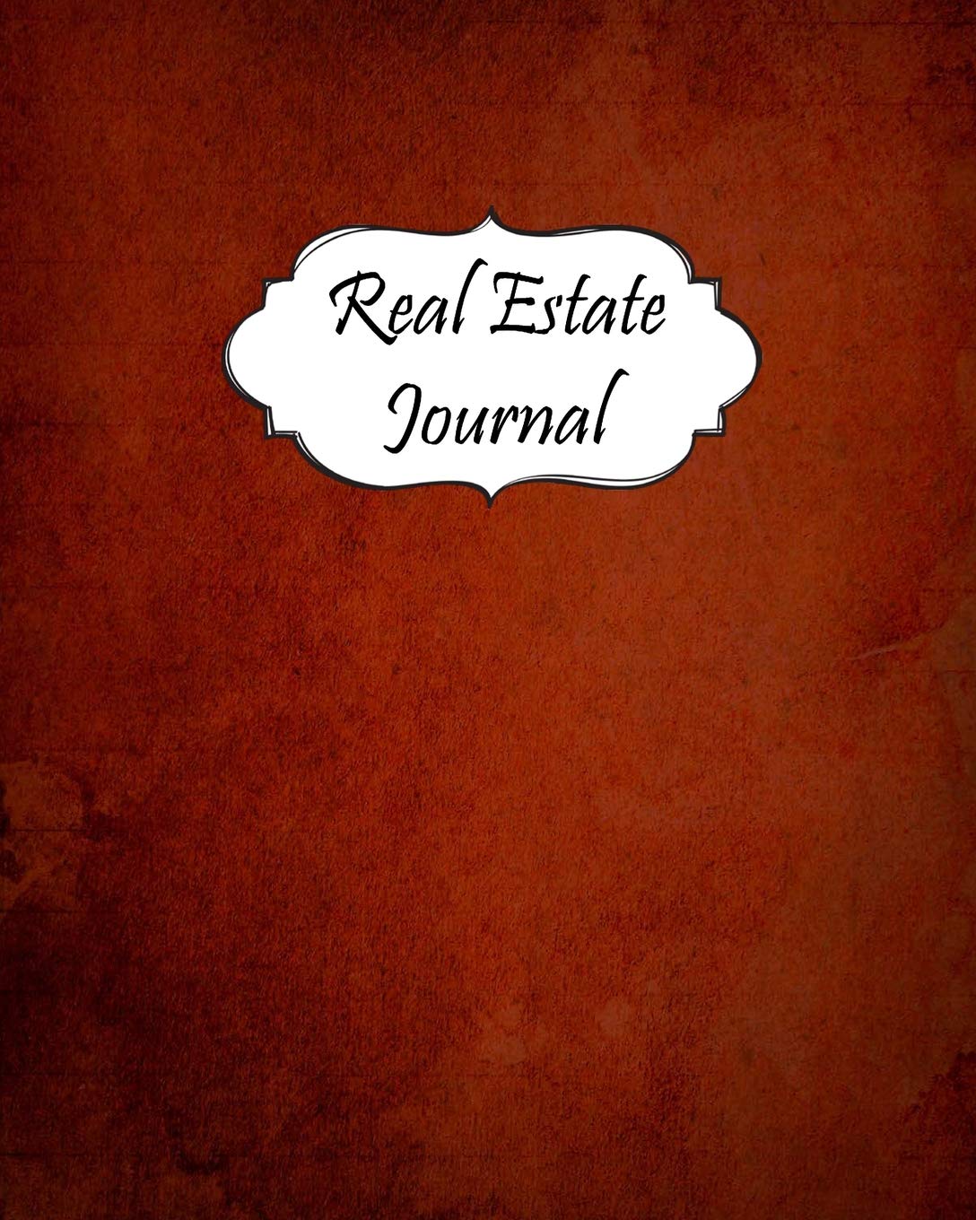 Real Estate Journal: Realtor Logbook Customer Property Search Organizer | Open House Notebook #29 Business, Finance & Career