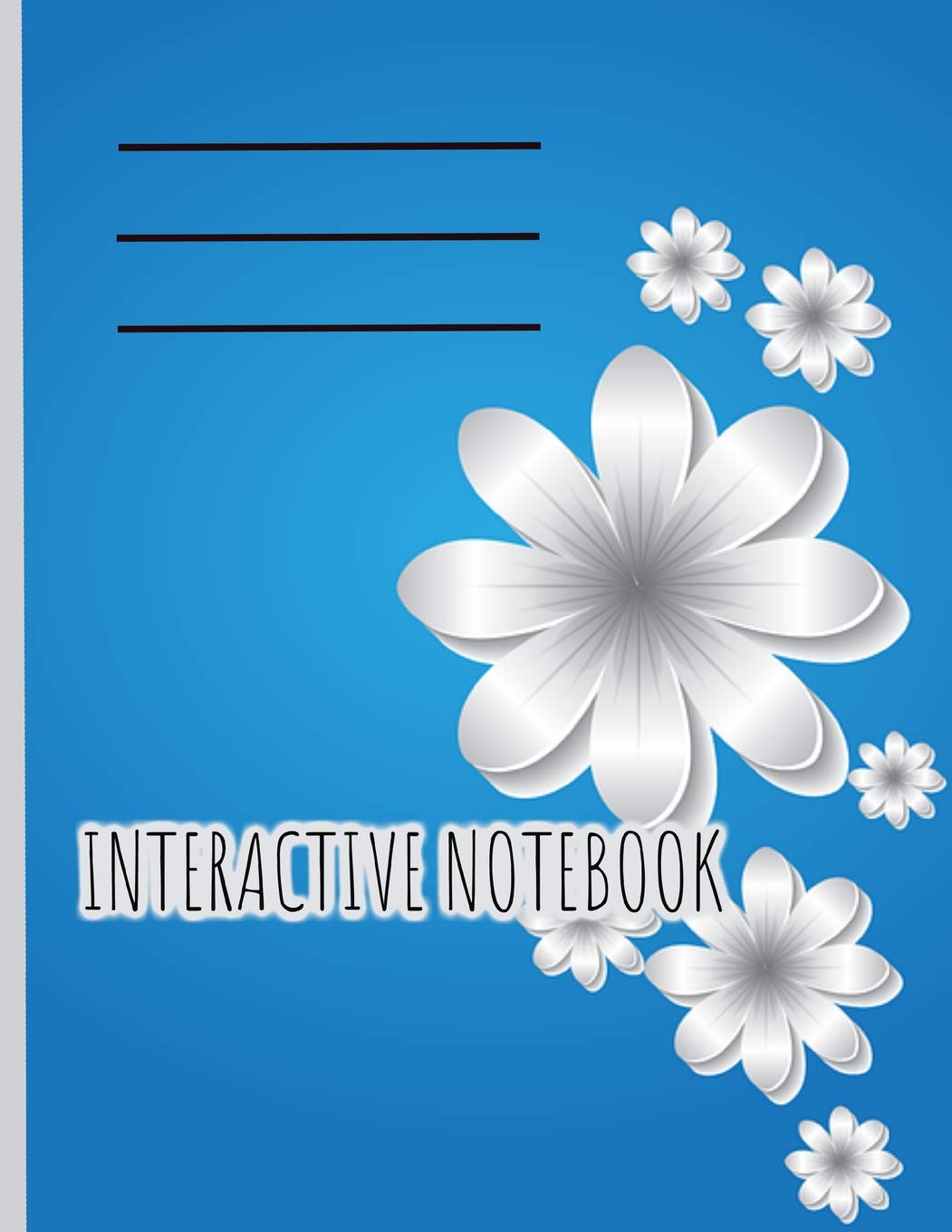 Interactive Notebook: 8.5 x 11 Blank INB Composition Book: Pre-made Table of Contents, Numbered Pages, Sketch Paper (left output side), Wide Ruled (right input side) Glossary with Softcover Paperback. Learning & Reference