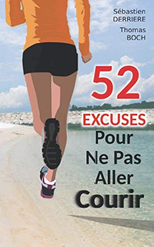 52 excuses pour ne pas aller courir Humour & Satire