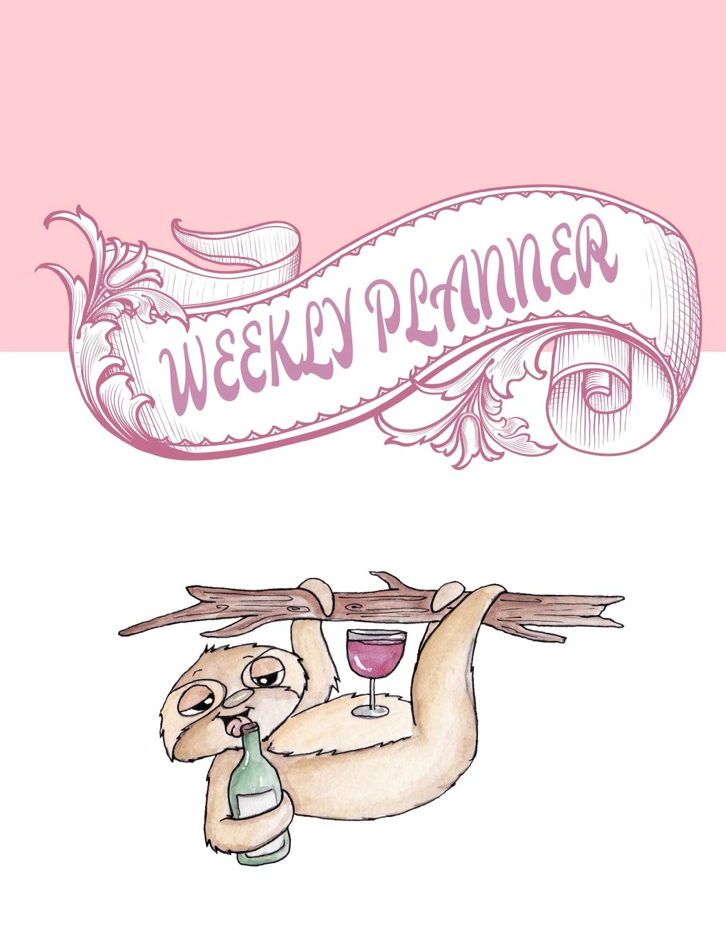 Weekly Planner: Undated Perpetual~Wine Loving Creatures Theme Planner 52 Weeks V10 Leisure, Home & Garden