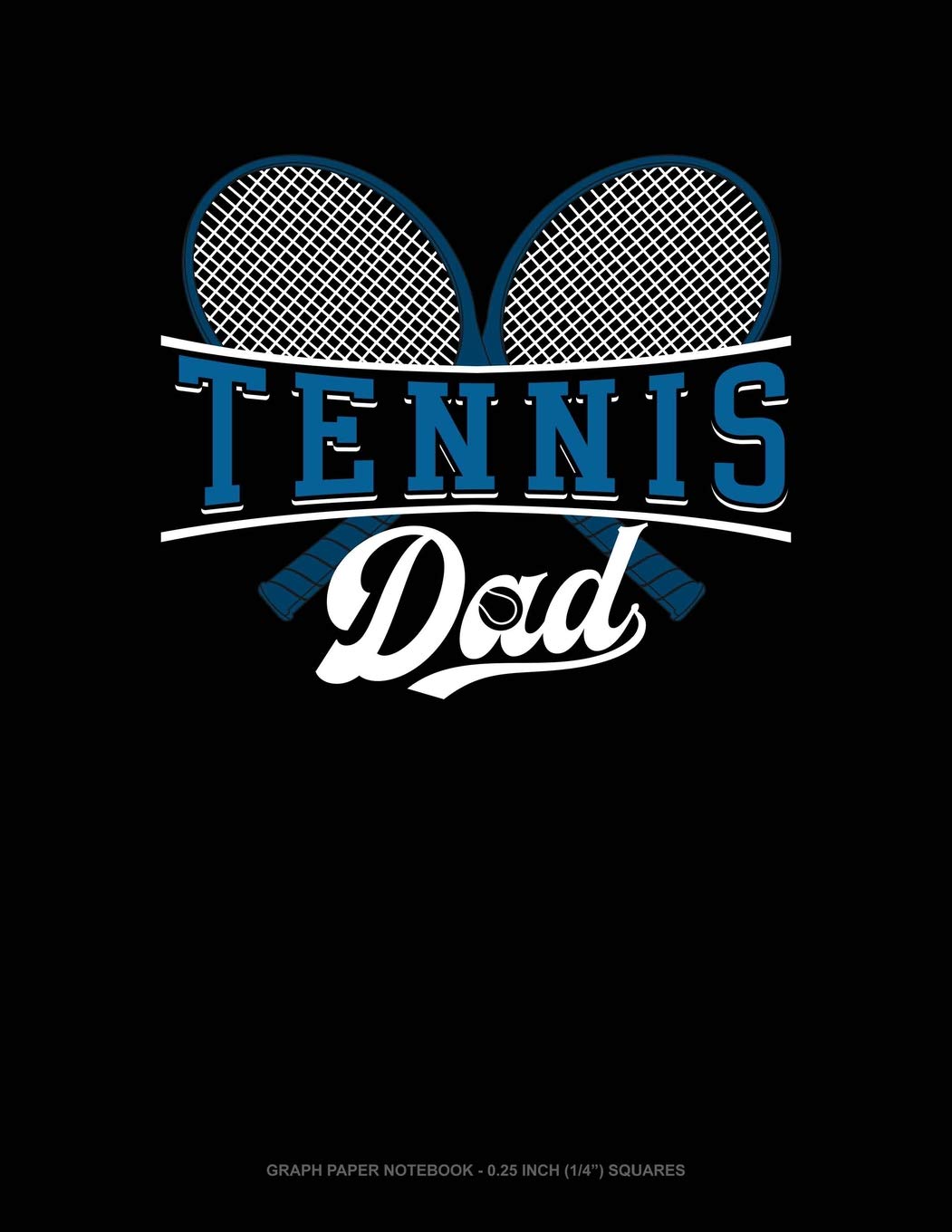 Tennis Dad: Graph Paper Notebook - 0.25 Inch (1/4") Squares Contemporary literature