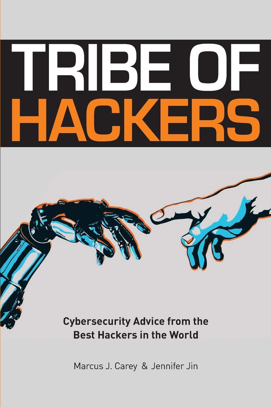 Tribe of Hackers: Cybersecurity Advice from the Best Hackers in the World Media & Communication