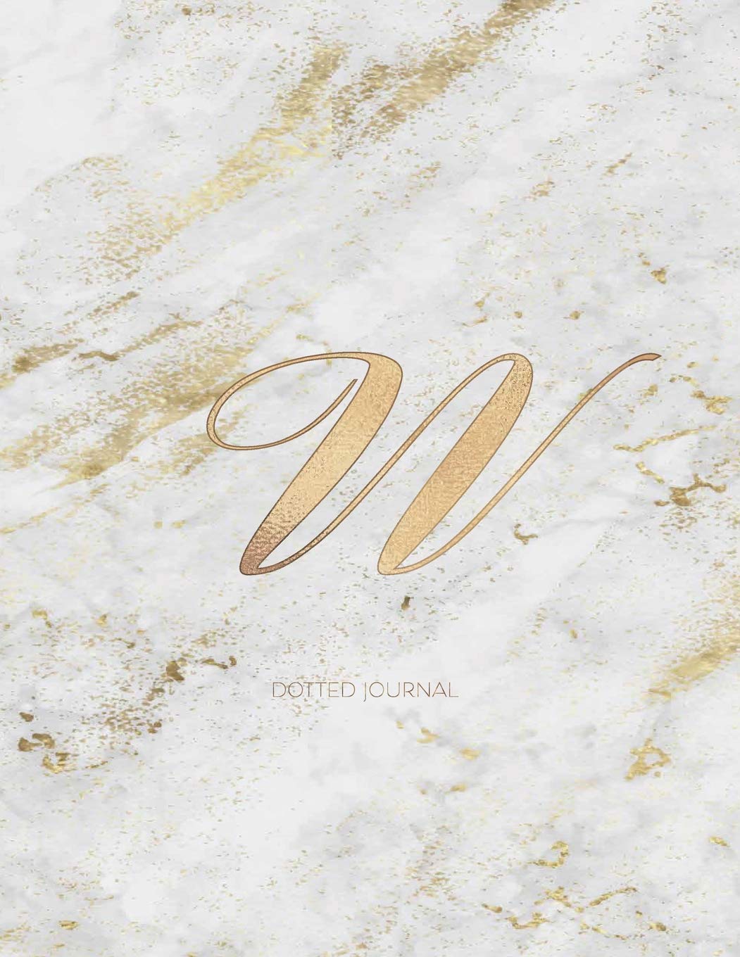 Dotted Journal: Dotted Grid Bullet Notebook Journal Marble Elegant Gold Monogram Letter W (8.5” x 11”) for Women Teens Girls and Kids Contemporary literature