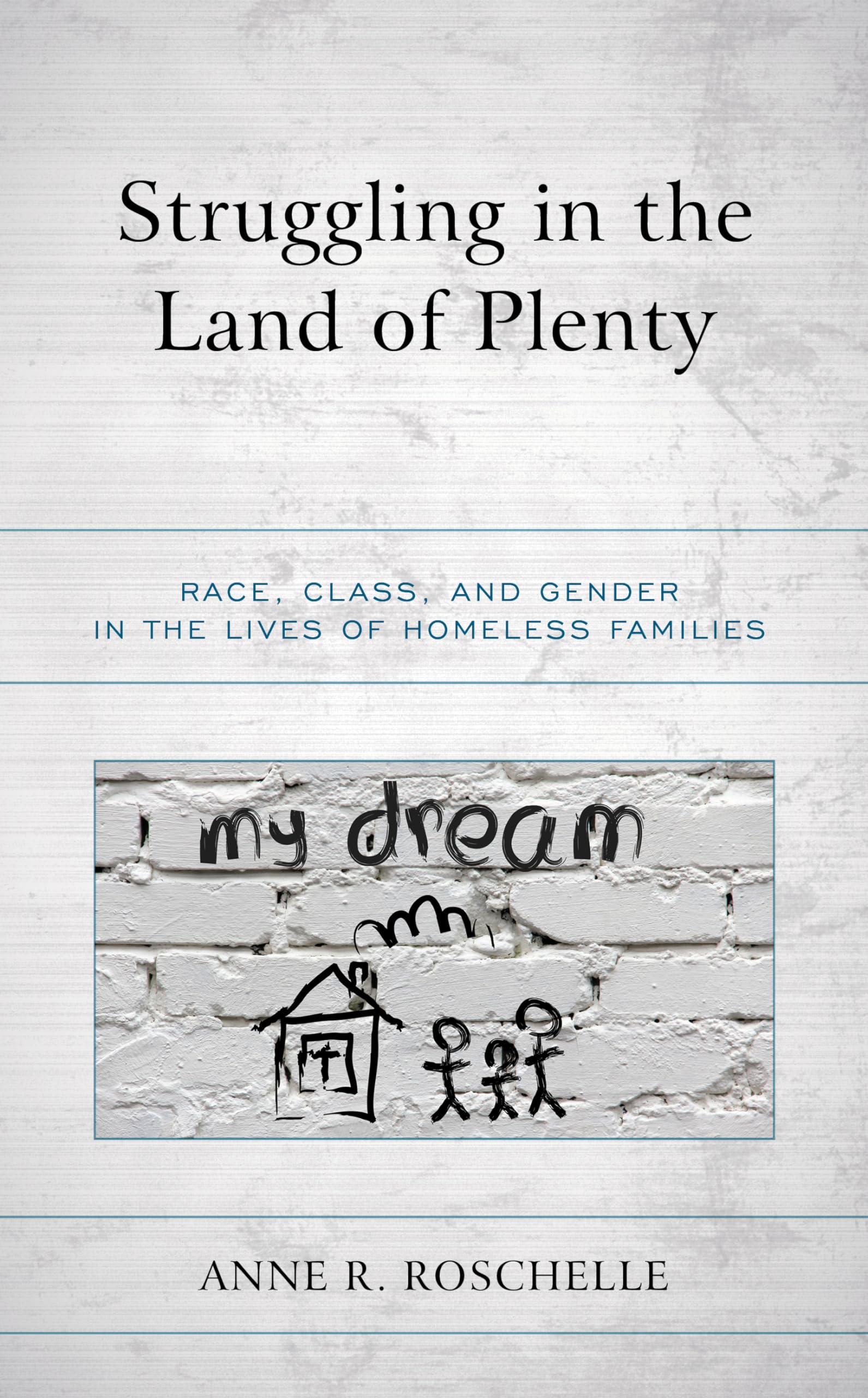 Struggling in the Land of Plenty Law