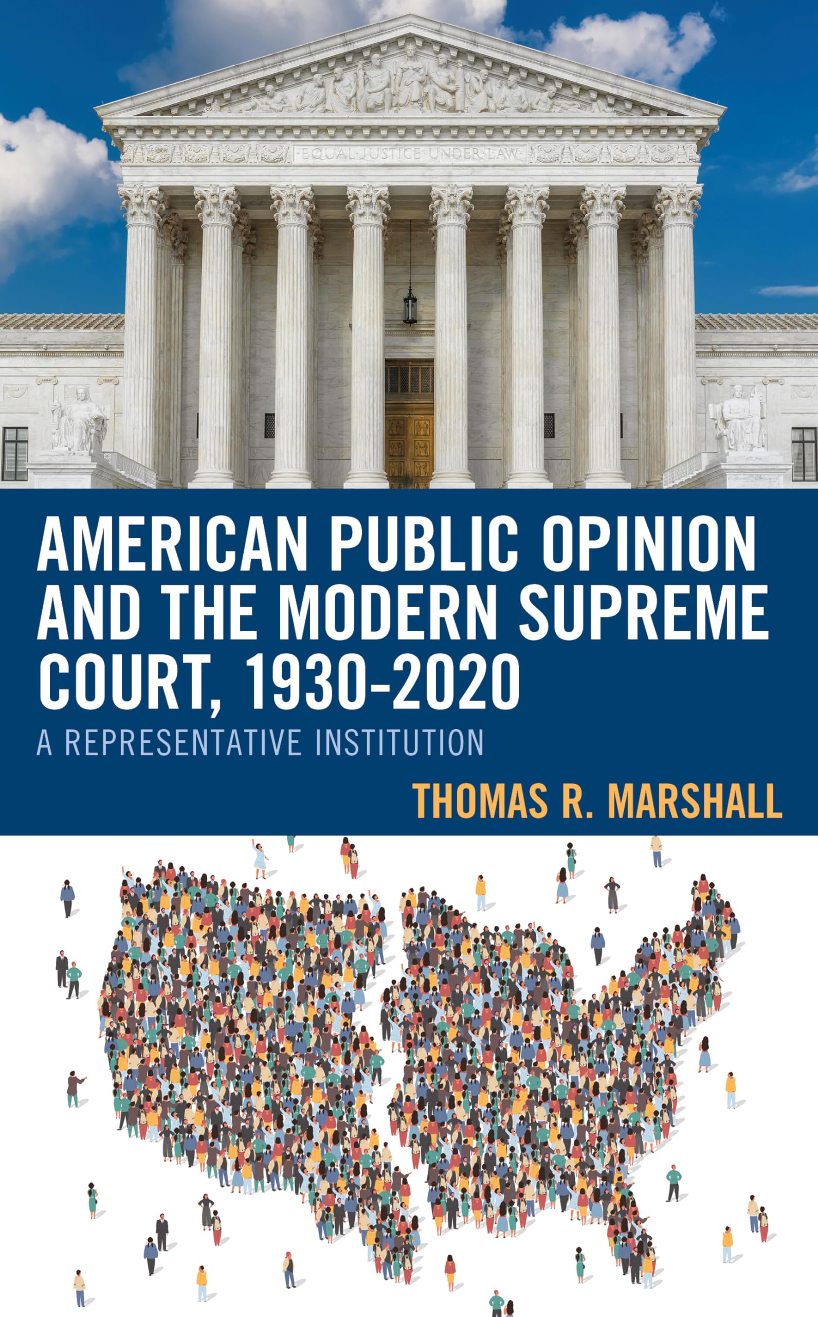 American Public Opinion and the Modern Supreme Court, 1930-2020: A Representative Institution Law