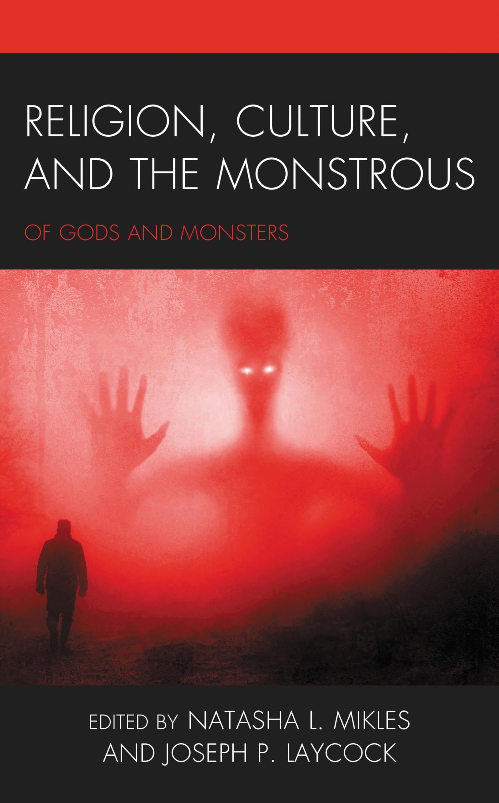 Religion, Culture, and the Monstrous Contemporary literature