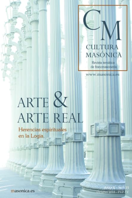 Arte & Arte Real: EL ARTE Y LA MASONERÍA (CULTURA MASONICA, Band 35) Social Sciences