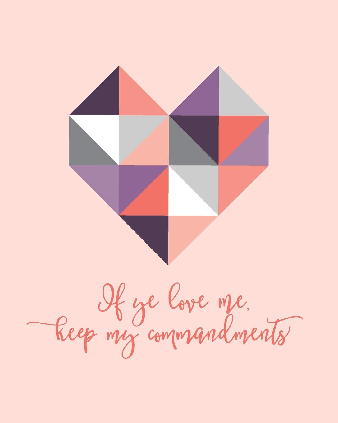 If Ye Love Me Keep My Commandments: Geometric Heart Notebook Religion & Esotericism