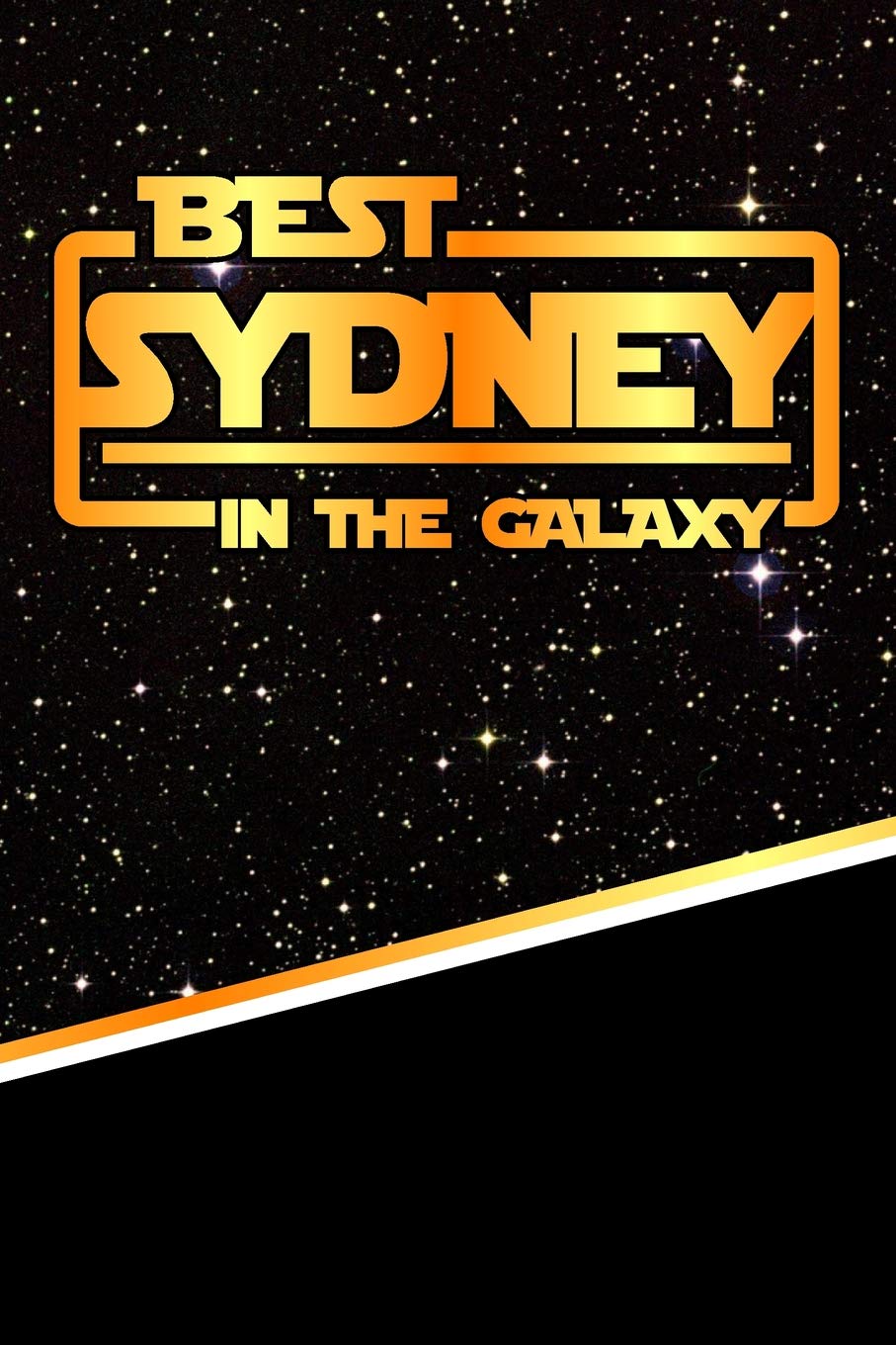 Best Sydney In The Galaxy: Handwriting Practice Paper for Kids Notebook with Dotted Lined Sheets for K-3 Students 120 pages 6"x9" Essays & Short Stories