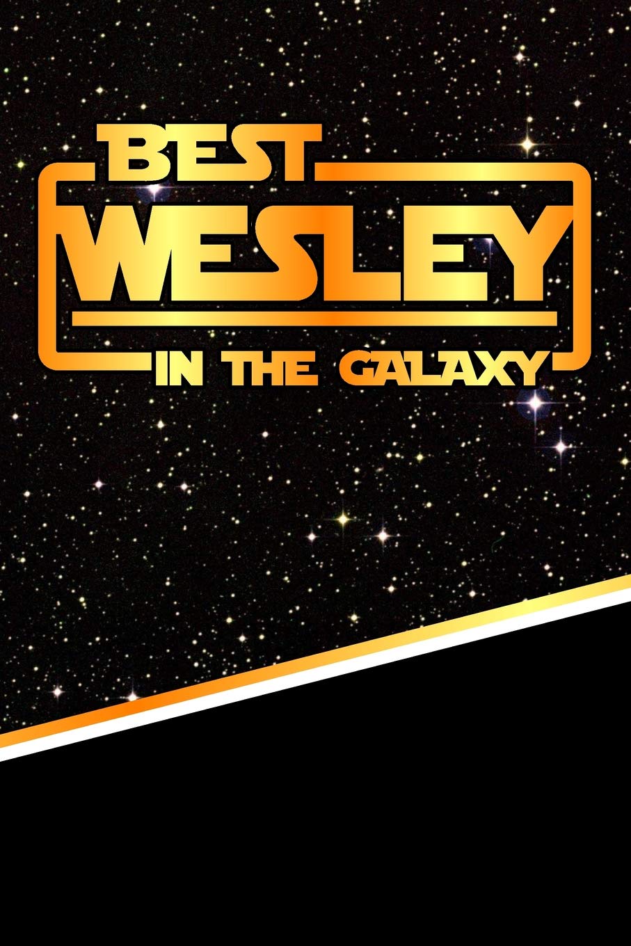 Best Wesley In The Galaxy: Handwriting Practice Paper for Kids Notebook with Dotted Lined Sheets for K-3 Students 120 pages 6"x9" Essays & Short Stories