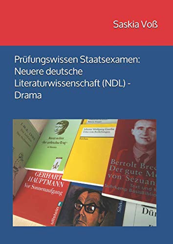 Prüfungswissen Staatsexamen: Neuere deutsche Literaturwissenschaft (NDL) - Drama Drama