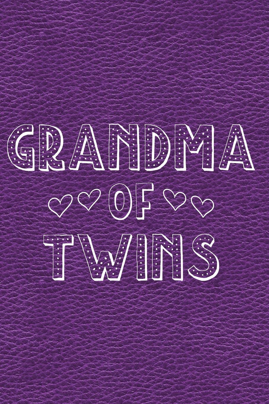 Grandma of Twins: Journal, Notebook, Diary Or Sketchbook With Dot Grid Paper Business, Finance & Career