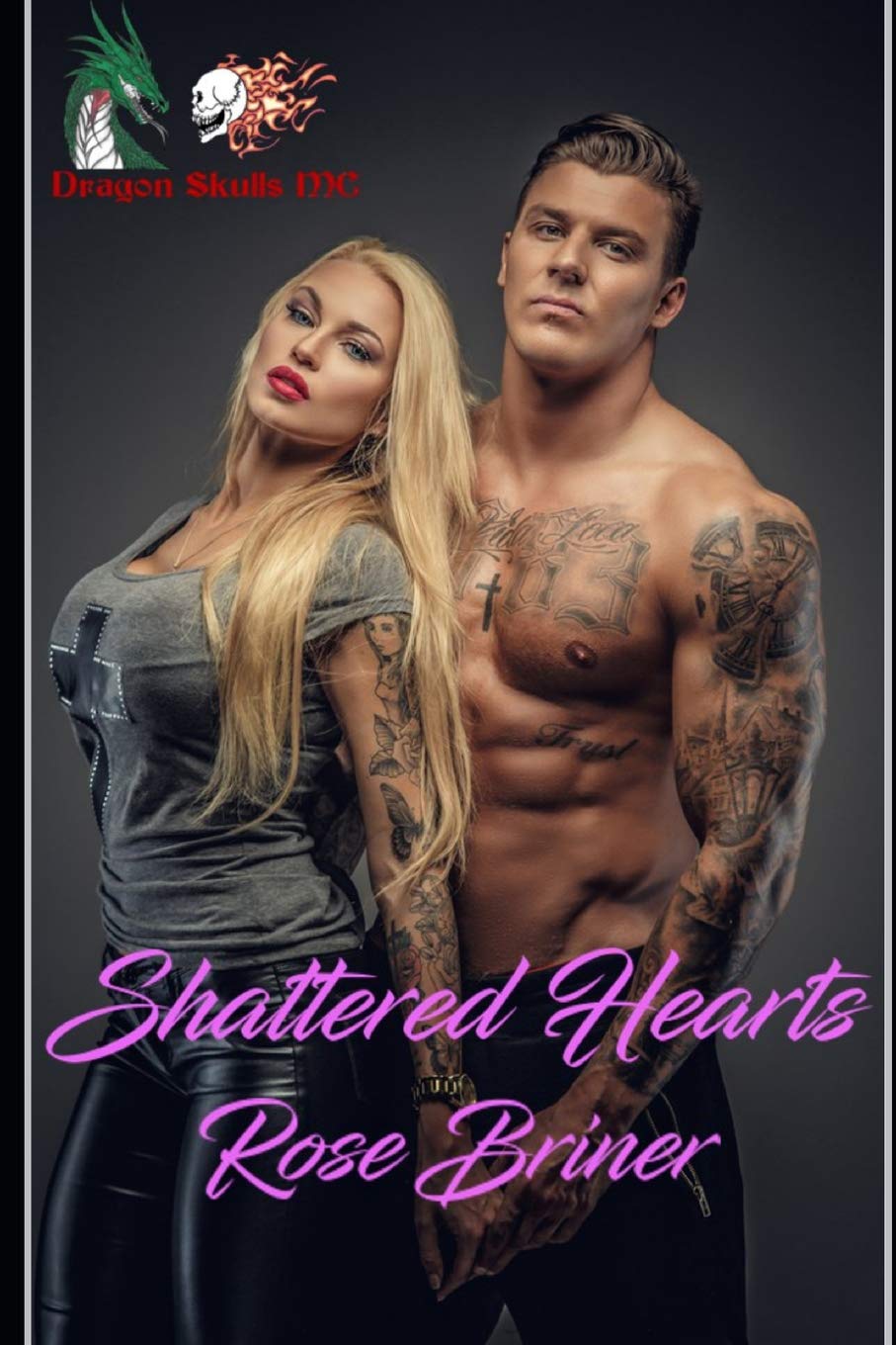Shattered Hearts (Dragon Skulls MC, Band 3) Contemporary literature