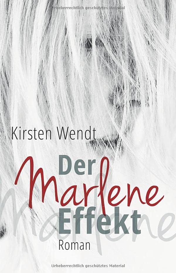 Der Marlene-Effekt: Roman Drama