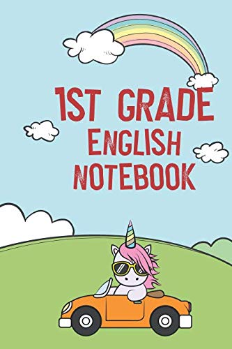 1st grade english notebook: Unicorn English writing journal 6x9 120 college ruled pages unique design softcover Glossy white paper finish for girls and boys Learning & Reference