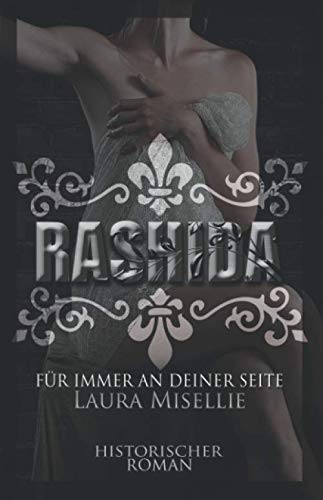 Rashida: Für immer an deiner Seite Historical Fiction