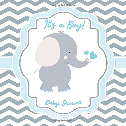 Baby Shower Guest Book: It’s a Boy!: Elephant Guestbook + BONUS Gift Tracker Log + Keepsake Pages | Baby Blue and Grey for Baby Boy Parents & Children