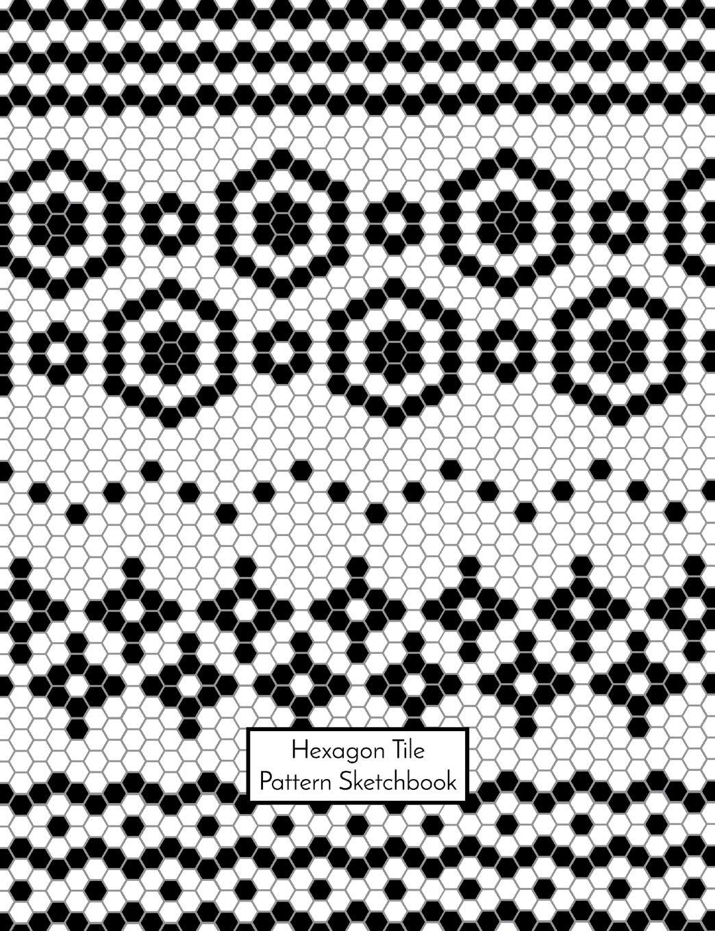 Hexagon Tile Pattern Sketchbook: 1/8 inch (0.125 inch) Hexagonal Paper, 7.44 in x 9.69 in, 50 sheets / 100 pages, Black and White Hobbies & Crafts