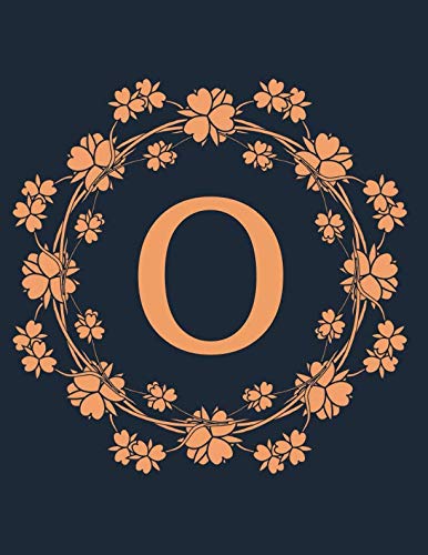 O: Monogram Initial O Notebook for Women and Girls-Orange Floral 8.5 x 11 Film, Art & Culture