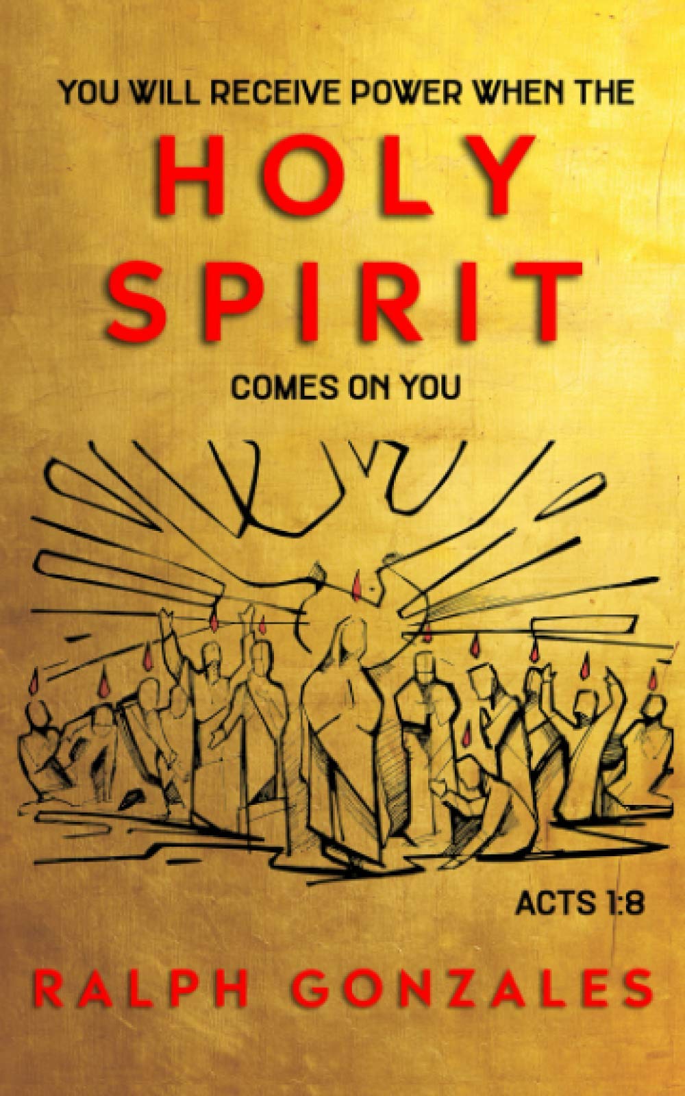 You Will Receive Power When the Holy Spirit Comes On You: Acts 1:8 (Equipping the Saints, Band 4) Social Sciences