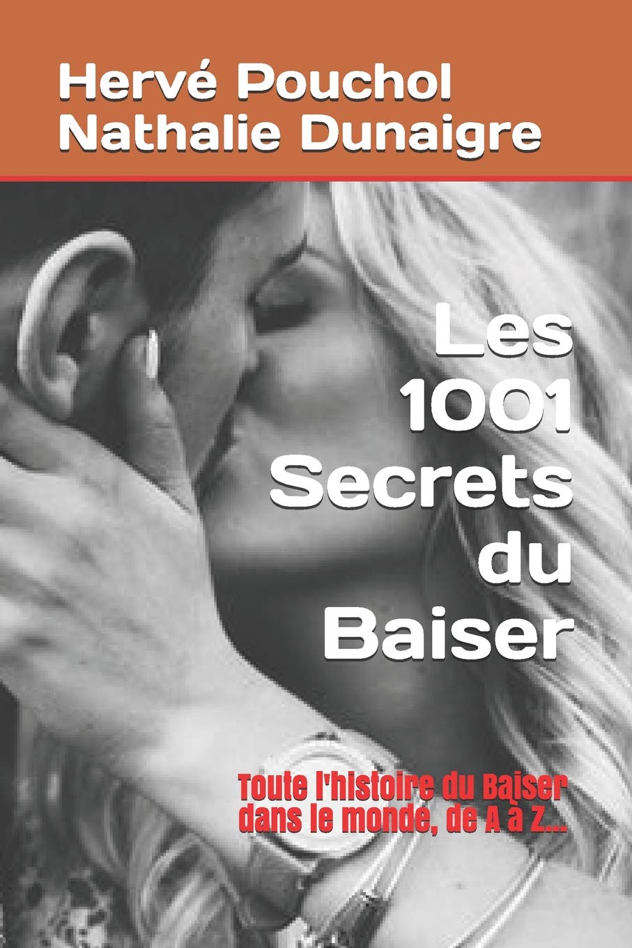 Les 1001 Secrets du Baiser: Le Cadeau de la Saint Valentin Business, Finance & Career