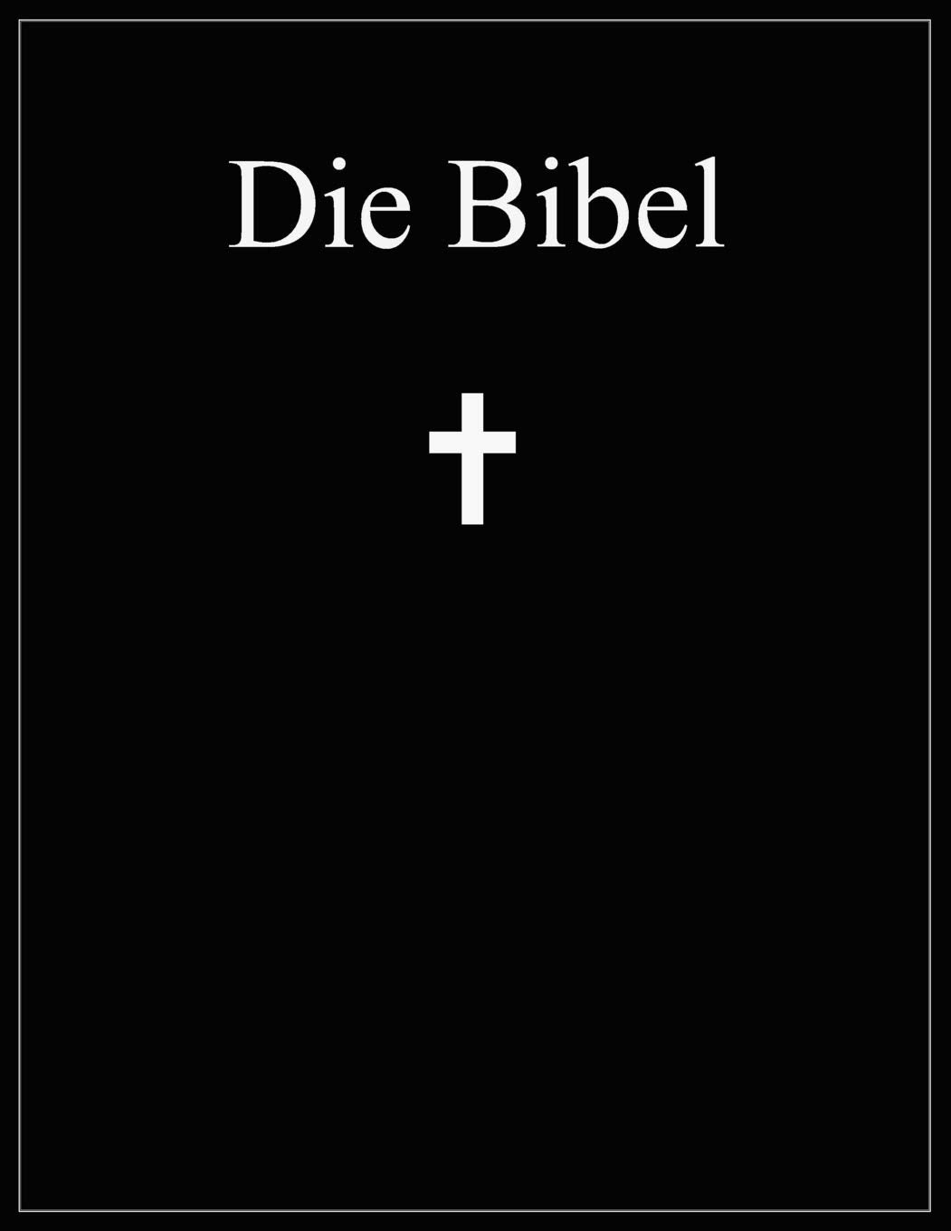 Die Bibel: Altes und Neues Testament; Übersetzung: Martin Luther Religion & Esotericism