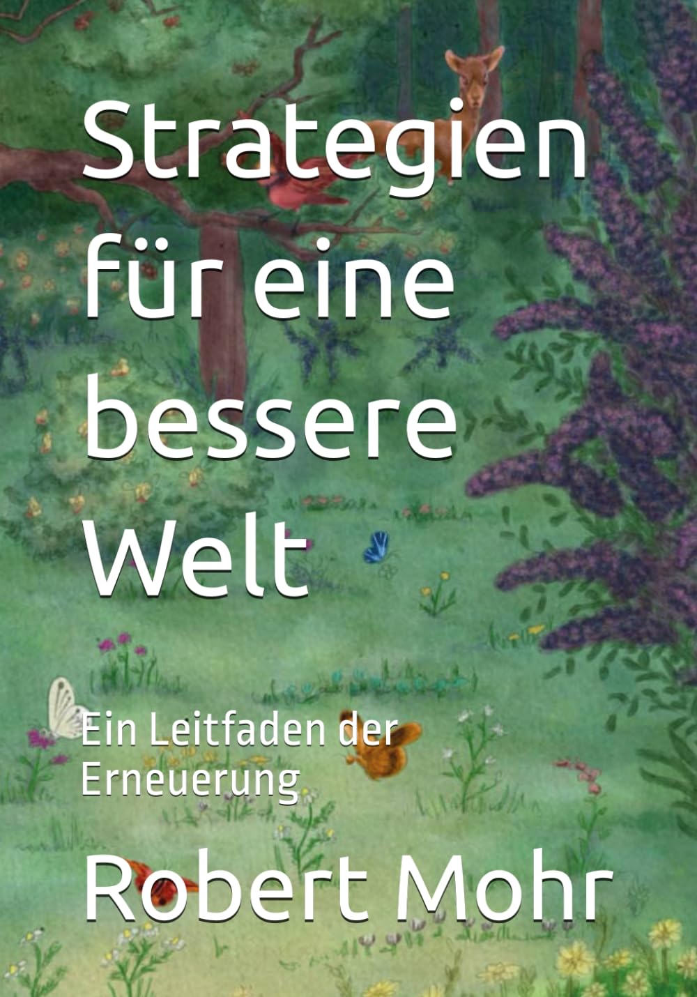 Strategien für eine bessere Welt: Ein Leitfaden der Erneuerung Education & Training