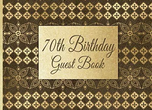 70th Birthday Guest Book: 70th Birthday Guest Book for Men Gold and Brown Guestbook for a Party Hobbies & Crafts